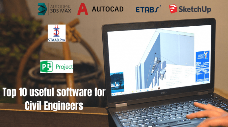 Top 10 useful software for Civil Engineers
